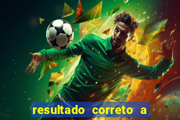 resultado correto a qualquer momento bet365